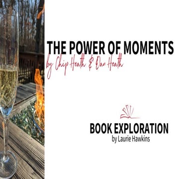 The Power of Moments Book Exploration by Laurie Hawkins