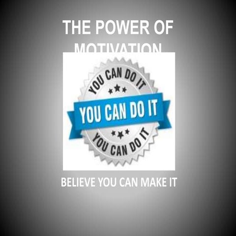 The power of motivation | PPTX
