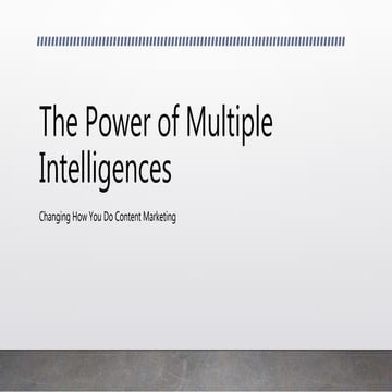 The Power of Multiple Intelligences and Content Marketing