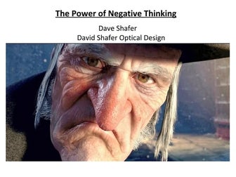 The power of negative thinking in optical design