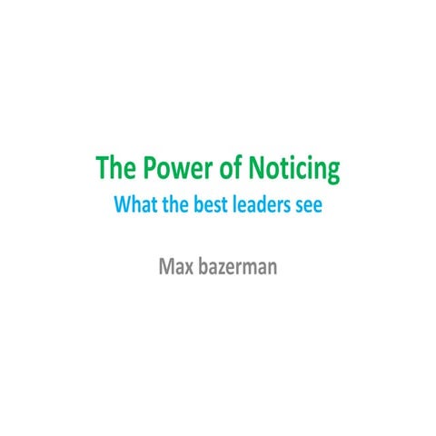 The Power of Noticing
