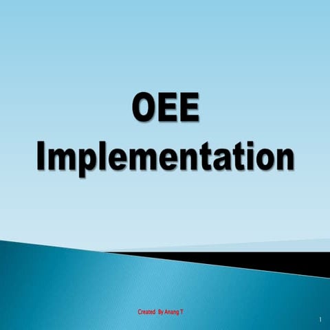OEE IMPLEMENTATION part 1
