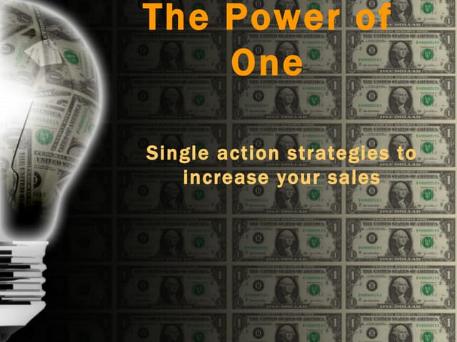How to Increase Sales with the Power of One
