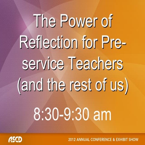 The power of reflection for pre service teachers (