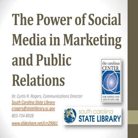 The power of social media in marketing and public relations