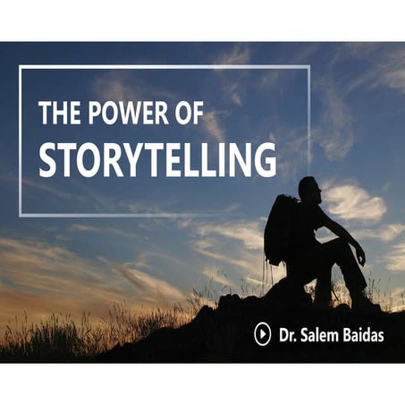 The Power of Storytelling          