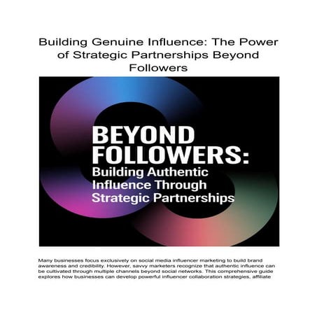 Building Genuine Influence: The Power of Strategic Partnerships Beyond Follow...
