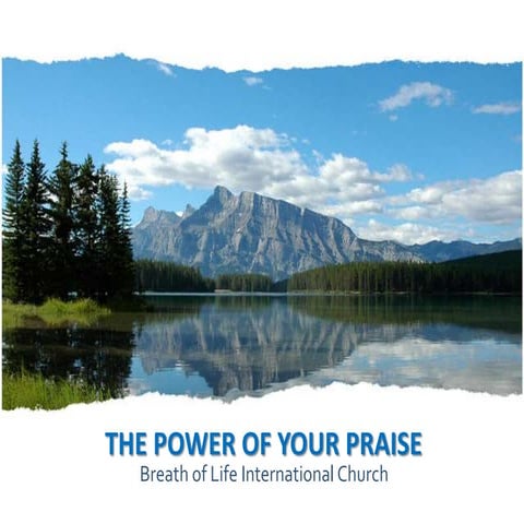 The Power of Your Praise