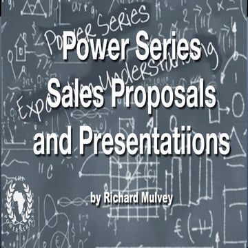 The Power Series Sales Proposals and Presentations
