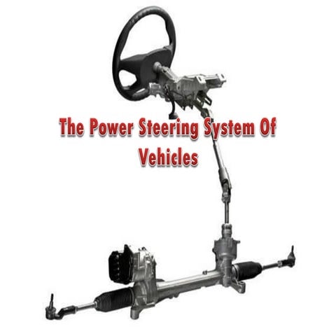 The Power Steering System Of Vehicle | PPT