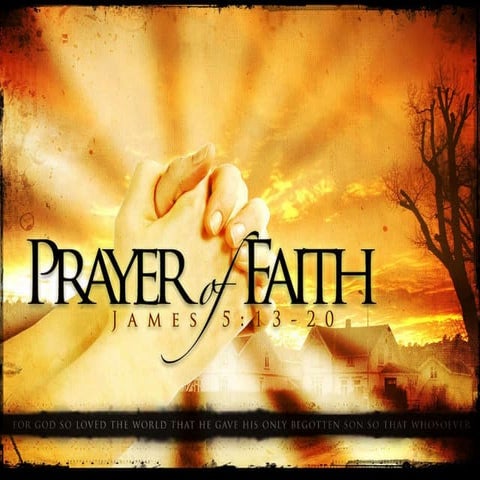 The Prayer of Faith