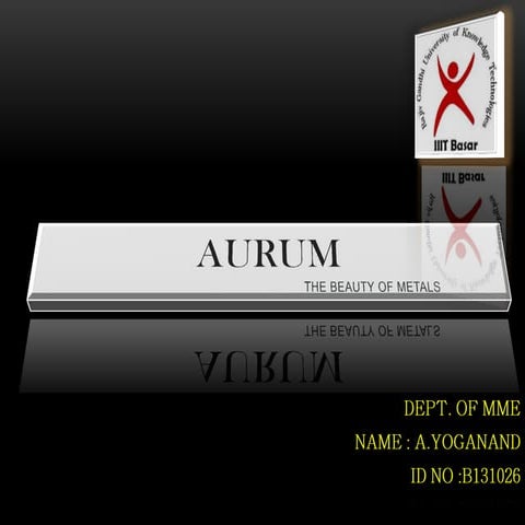 The precious metal gold