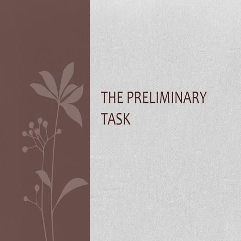 The Preliminary Task
