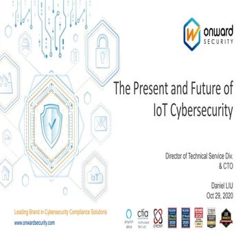 The Present and Future of IoT Cybersecurity | PPTX