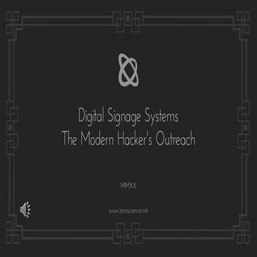 Digital Signage Systems - The Modern Hacker's Outreach