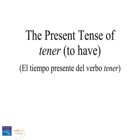 The present tense_of_tener__tener_que