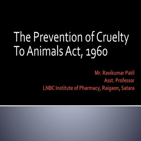 The prevention of cruelty to animals act, 1960