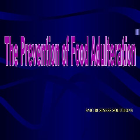 The prevention of food adulteration