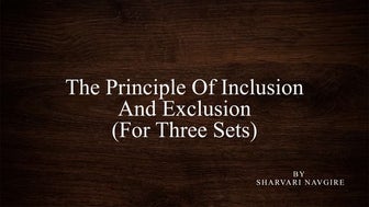 The principle of inclusion and exclusion for three sets by sharvari