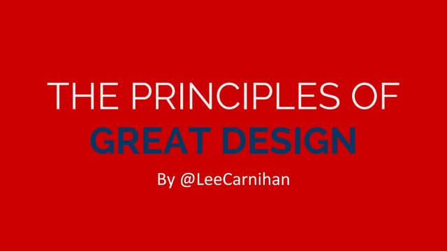 The Principles of Great Design