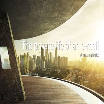 The private life of an email
