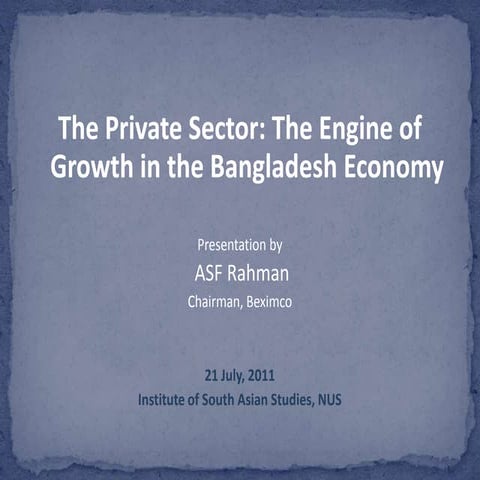 The private sector the engine of growth in the bangladesh economy