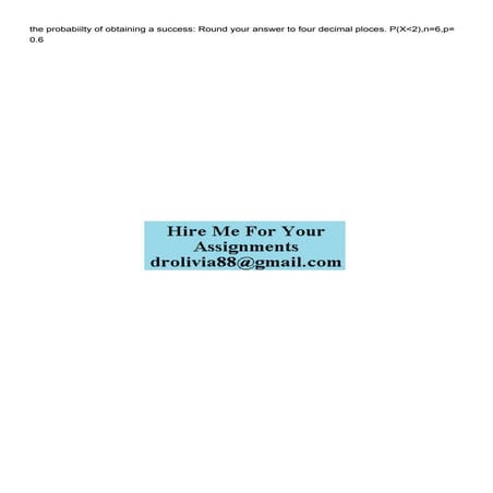 the probabiilty of obtaining a success Round your answer to.pdf