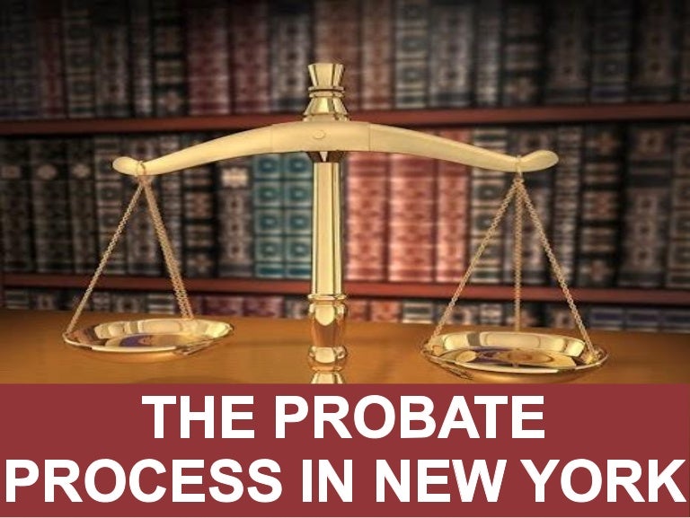 The Probate Process in New York