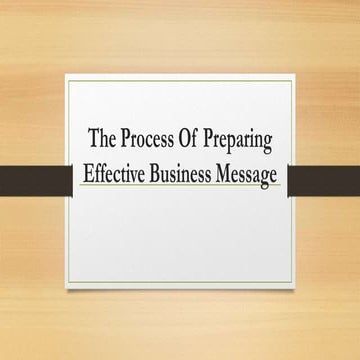 The process of preparing effective business message