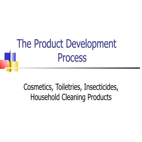 The new product development process for cosmetics, Toiletries, Insecticides, ...