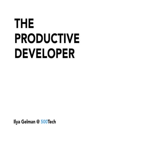 The Productive Developer