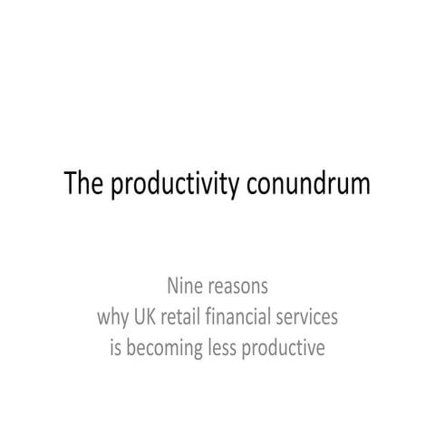 The productivity conundrum: nine reasons why productivity growth has stalled ...