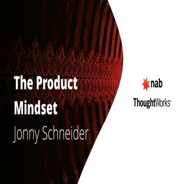 The Product Mindset- Jonny Schneider