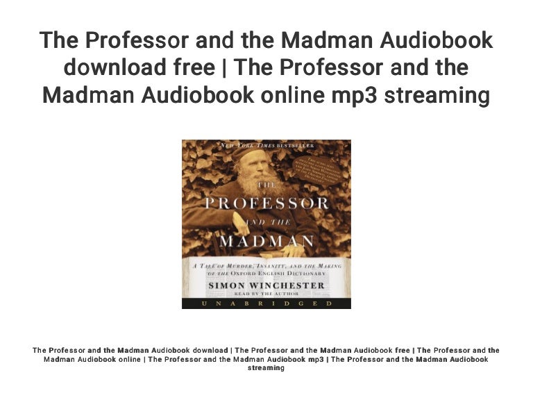 The Professor And The Madman Book Summary / Summary and Analysis of The Professor and the Madman