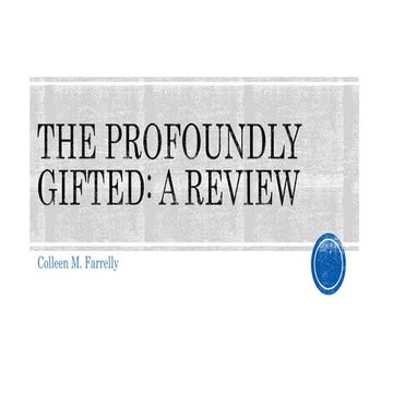 Understanding the Profoundly Gifted