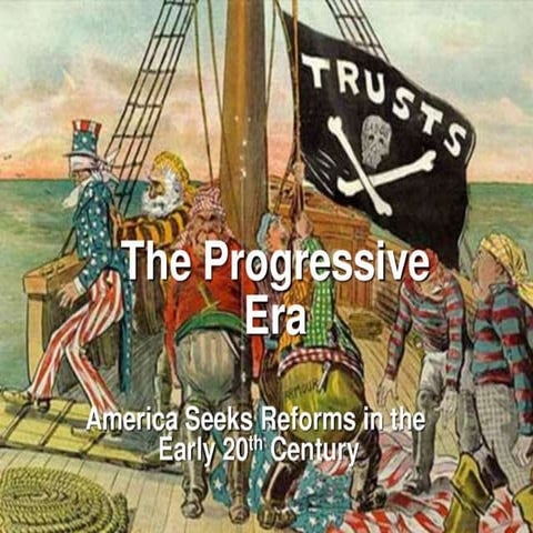 The progressive era