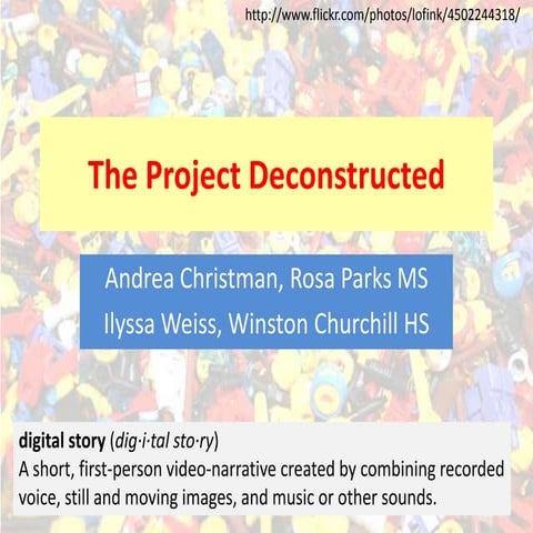 The project deconstructed