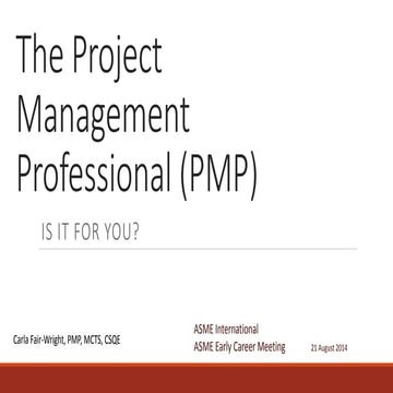 The Project Management Professional (PMP) - Is it For You?