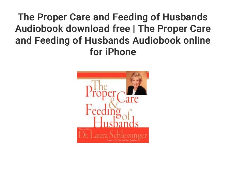 The Proper Care and Feeding of Husbands Audiobook download