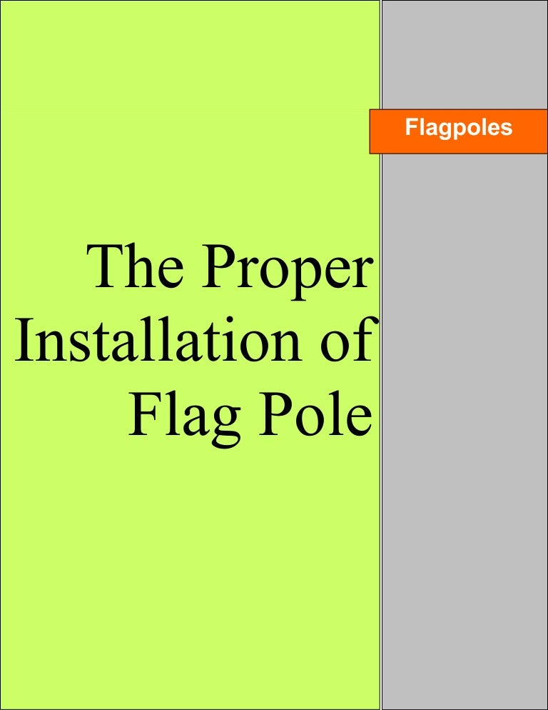 The Proper Installation of Flag Pole