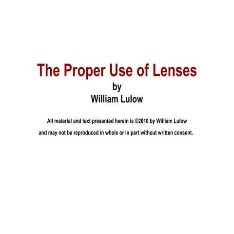 The Proper Use Of Lenses