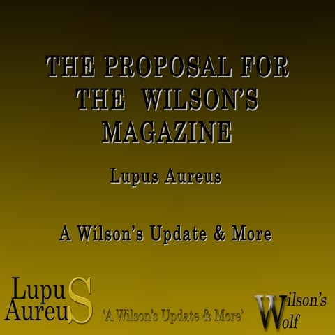 The proposal for the  wilson’s magazine
