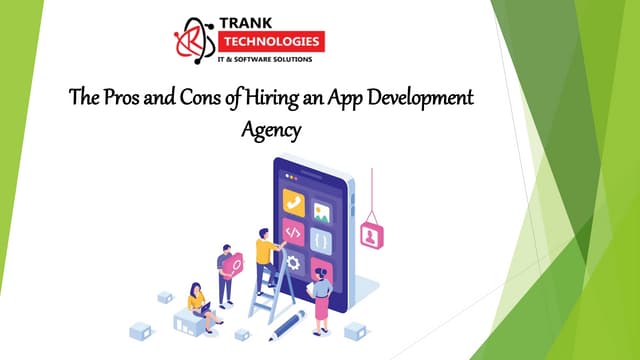 The Pros and Cons of Hiring an App Development Agency