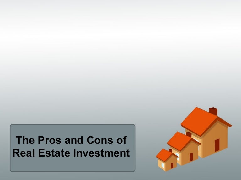 The Pros and Cons of Real Estate Investment