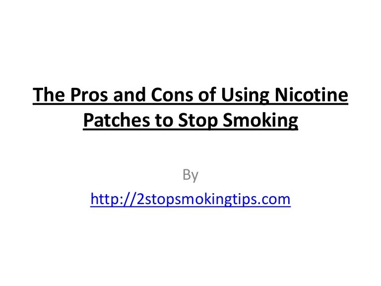 the pros and cons of using nicotine patches nicotine patch how it works