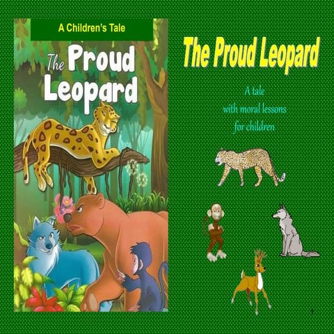 The Proud Leopard - A Tale with Moral Lessons for Children | PPT