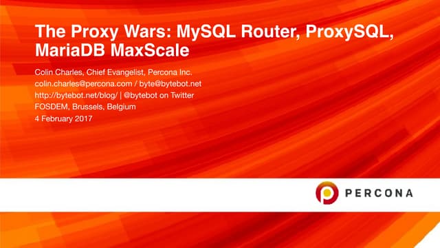 The Proxy Wars - MySQL Router, ProxySQL, MariaDB MaxScale