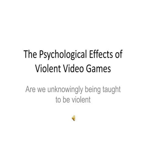 The Psychological Effects Of Violent Video Games Slide Show