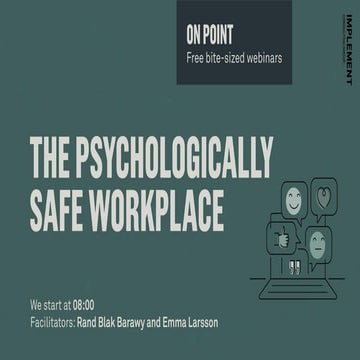 The psychologically safe workplace