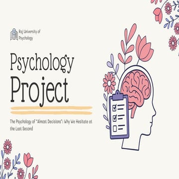 The Psychology of 'Almost Decisions': Understanding Last-Second ...